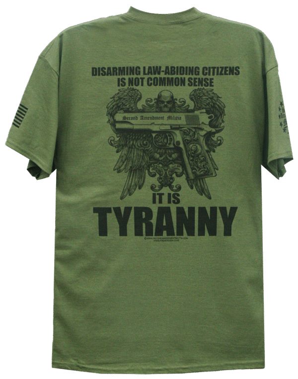 Disarming Law Abiding Citizens is Tyranny Mil Green png