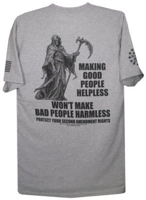 Making Good People Helpless, Won't Make Bad People Harmless T-Shirt - Image 3
