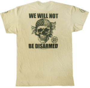 We Will Not Be Disarmed Skull T-Shirt - Image 5