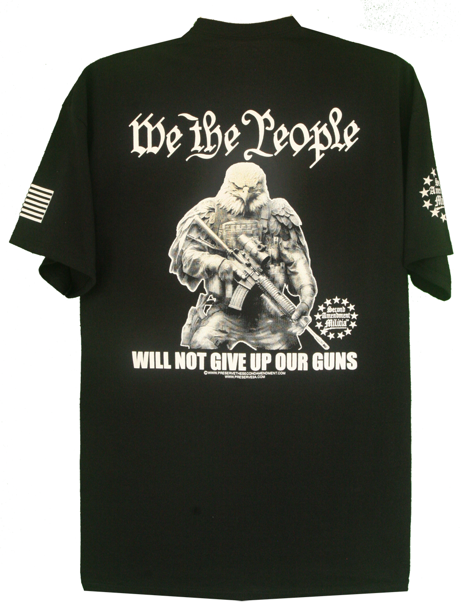 We The People Will Not Give Up Our Guns T-Shirt - Image 2
