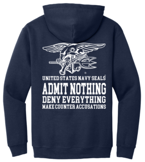Navy SEALS Admit Nothing Hooded Sweat Shirt