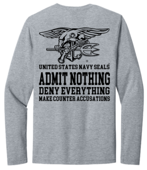 U.S. Navy SEALs Admit Nothing Long Sleeve T-Shirt