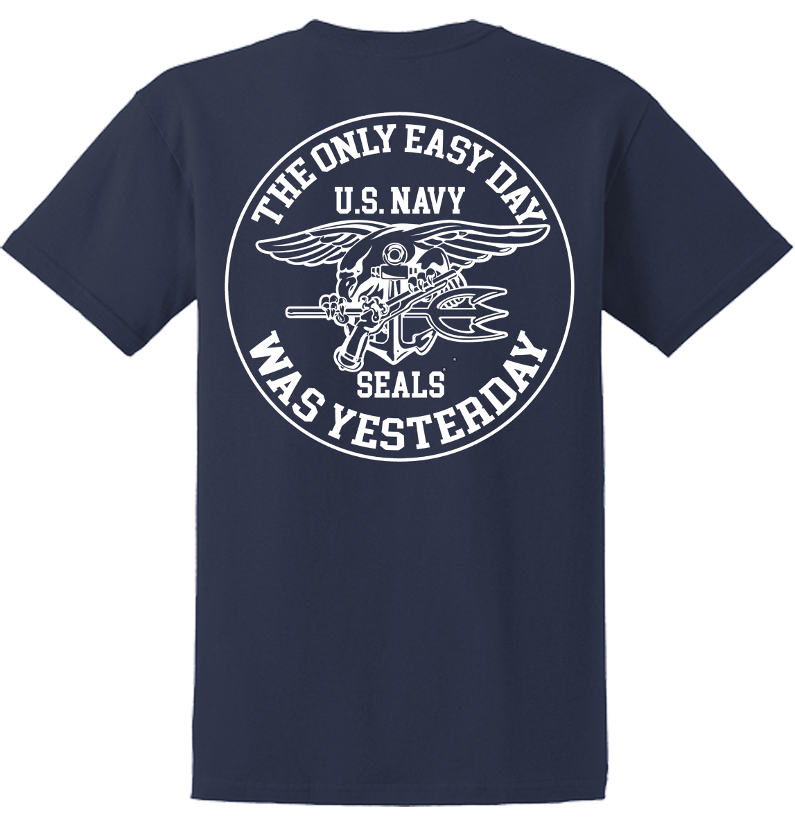 The Only Easy Day Was Yesterday #2 Navy SEALs T-Shirt Design 126 - Image 3