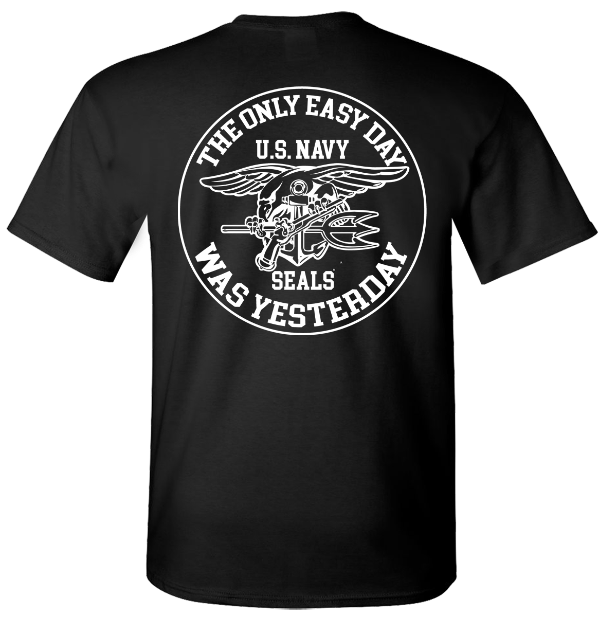 The Only Easy Day Was Yesterday #2 Navy SEALs T-Shirt Design 126 - Image 2