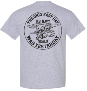 The Only Easy Day Was Yesterday #2 Navy SEALs T-Shirt Design 126