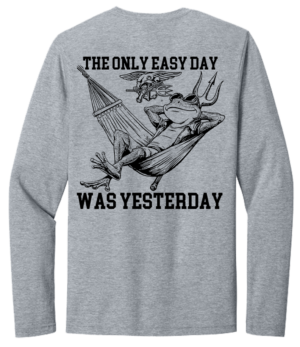 The Only Easy Day Was Yesterday #5 Navy Seals Long Sleeve T-Shirt Frog on Hammock