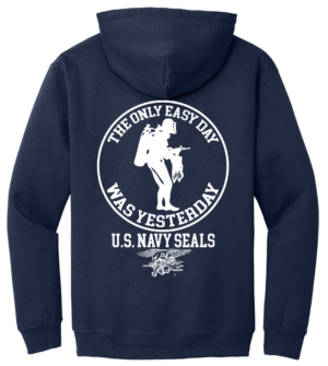 The Only Easy Day Was Yesterday #3 Diver Hooded Sweat Shirt