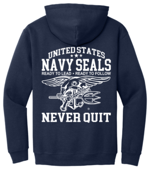Navy SEALS Never Quit Hooded Sweat Shirt
